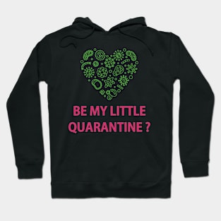 My Little Quarantine Hoodie